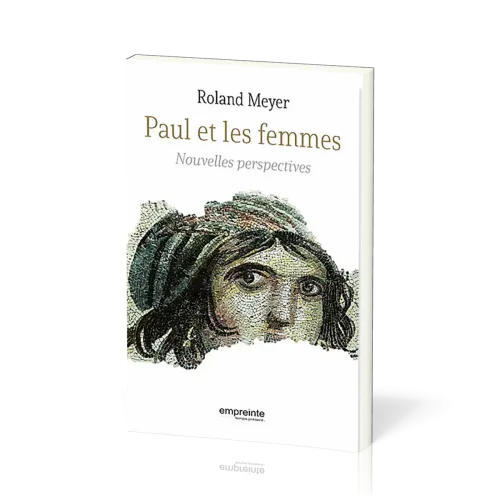 PAUL ET LES FEMMES - NOUVELLES PERSPECTIVES