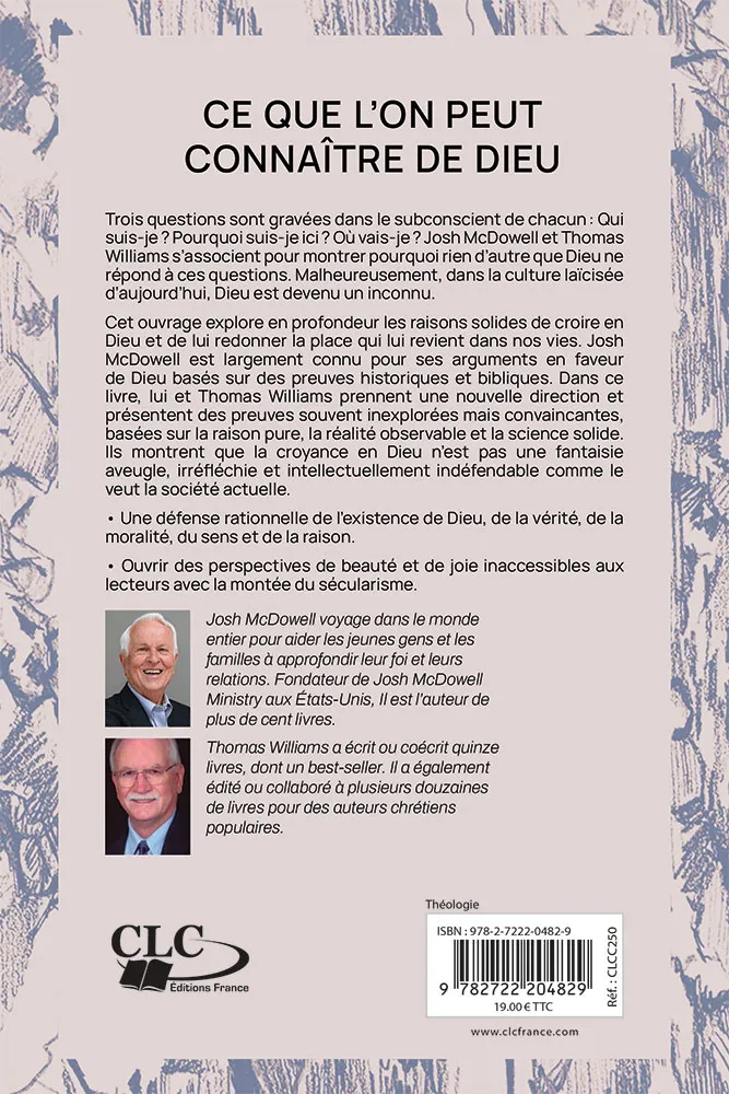 CE QUE L'ON PEUT CONNAITRE DE DIEU - DE BONNES RAISONS POUR CROIRE EN DIEU, DECOUVRIR LA VERITE ET T