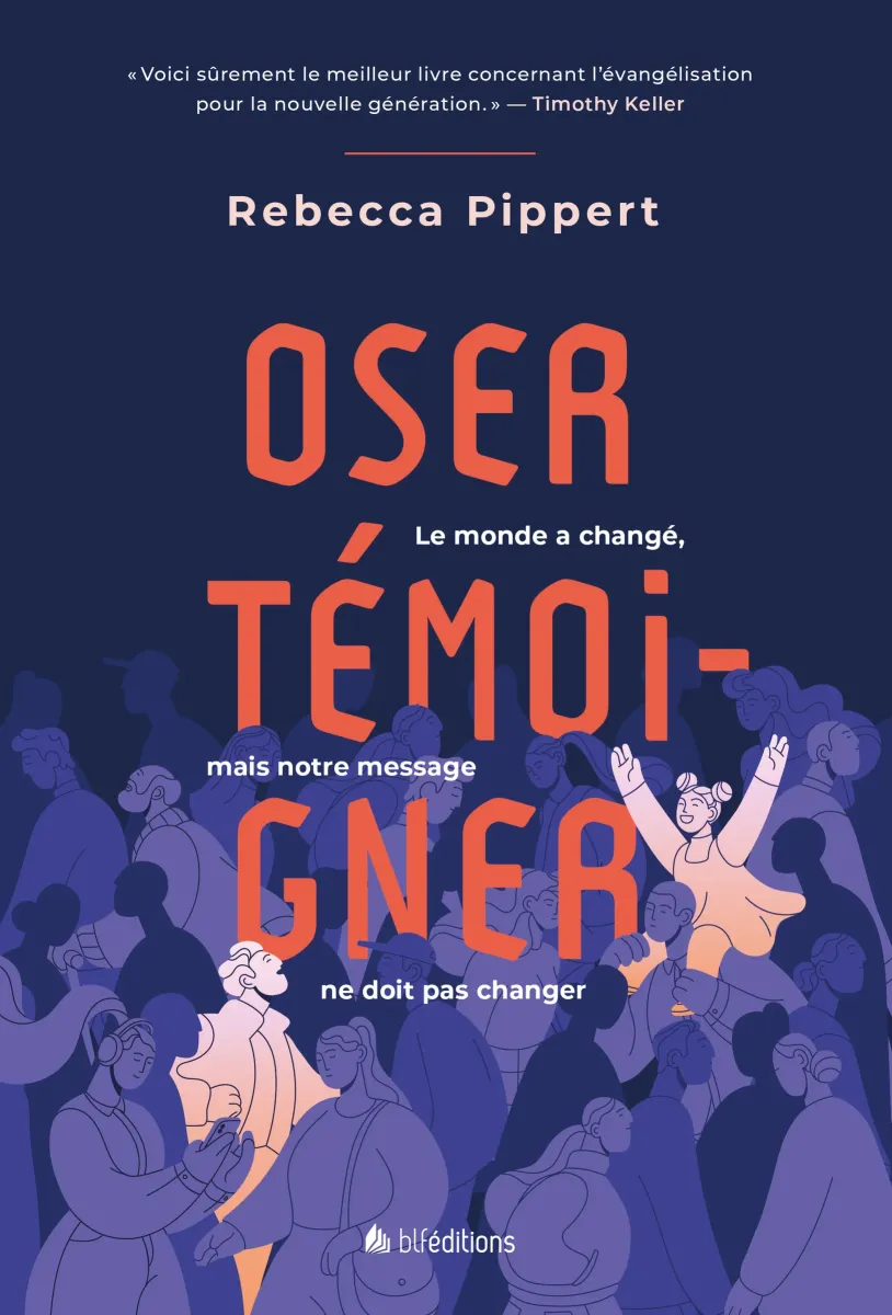 OSER TEMOIGNER - LE MONDE A CHANGE, MAIS NOTRE MESAGE NE DOIT PAS CHANGER