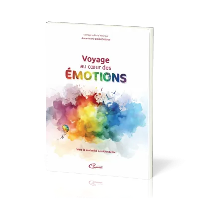VOYAGE AU COEUR DES EMOTIONS