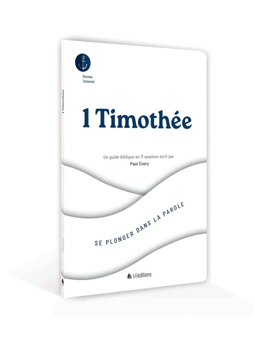 SE PLONGER DANS 1 TIMOTHEE