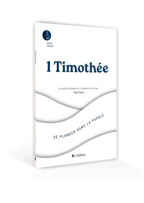 SE PLONGER DANS 1 TIMOTHEE