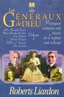 GENERAUX DE DIEU (LES) - POURQUOI CERTANS ONT REUSSI ET D'AUTRES ONT ECHOUE - VOL. 2