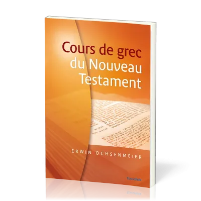 COURS DE GREC DU NOUVEAU TESTAMENT 2EME EDITION