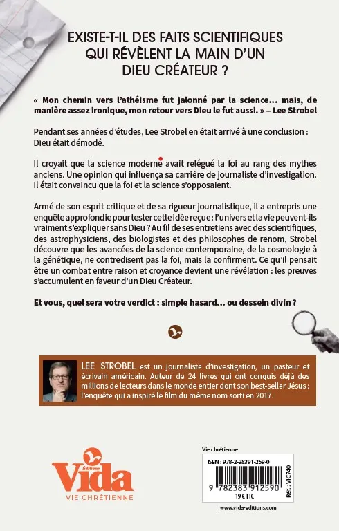 CREATEUR L'ENQUETE (LE) - UN JOURNALISTE RECHERCHE LES ARGUMENTS SCIENTIFIQUES QUI CONDUISENT A DIEU