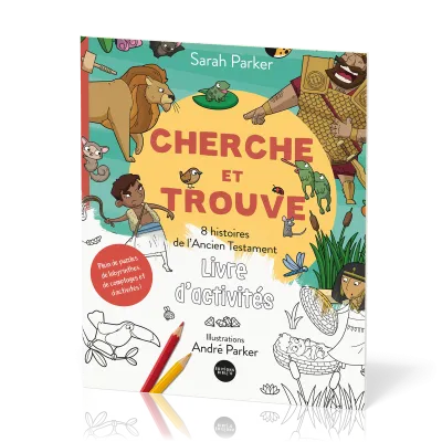 CHERCHE ET TROUVE - 8 HISTOIRES DE L'ANCIEN TESTAMENT - LIVRET D'ACTICITES - PLEIN DE PUZZLES, DE LA