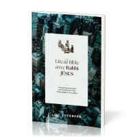 LIRE LA BIBLE AVEC RABBI JESUS