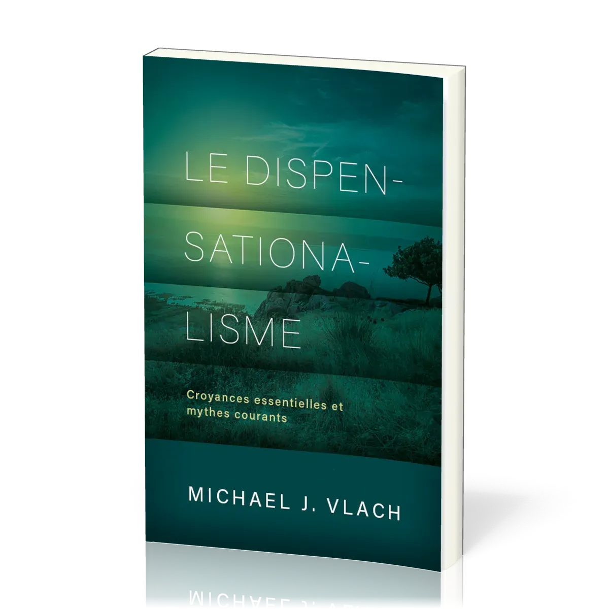 DISPENSATIONALISME (LE)