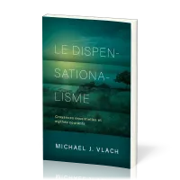 DISPENSATIONALISME (LE)