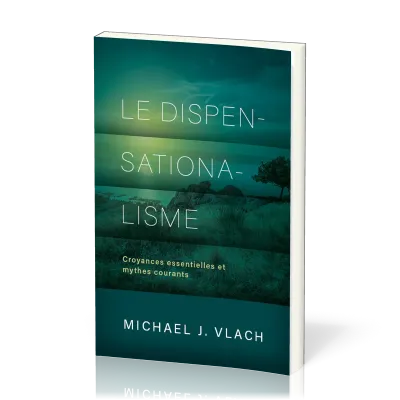 DISPENSATIONALISME (LE)