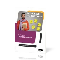 SAGESSE AU QUOTIDIEN (LA) MANUEL ANIMATEUR - ETUDES POUR GROUPES DE MAISON