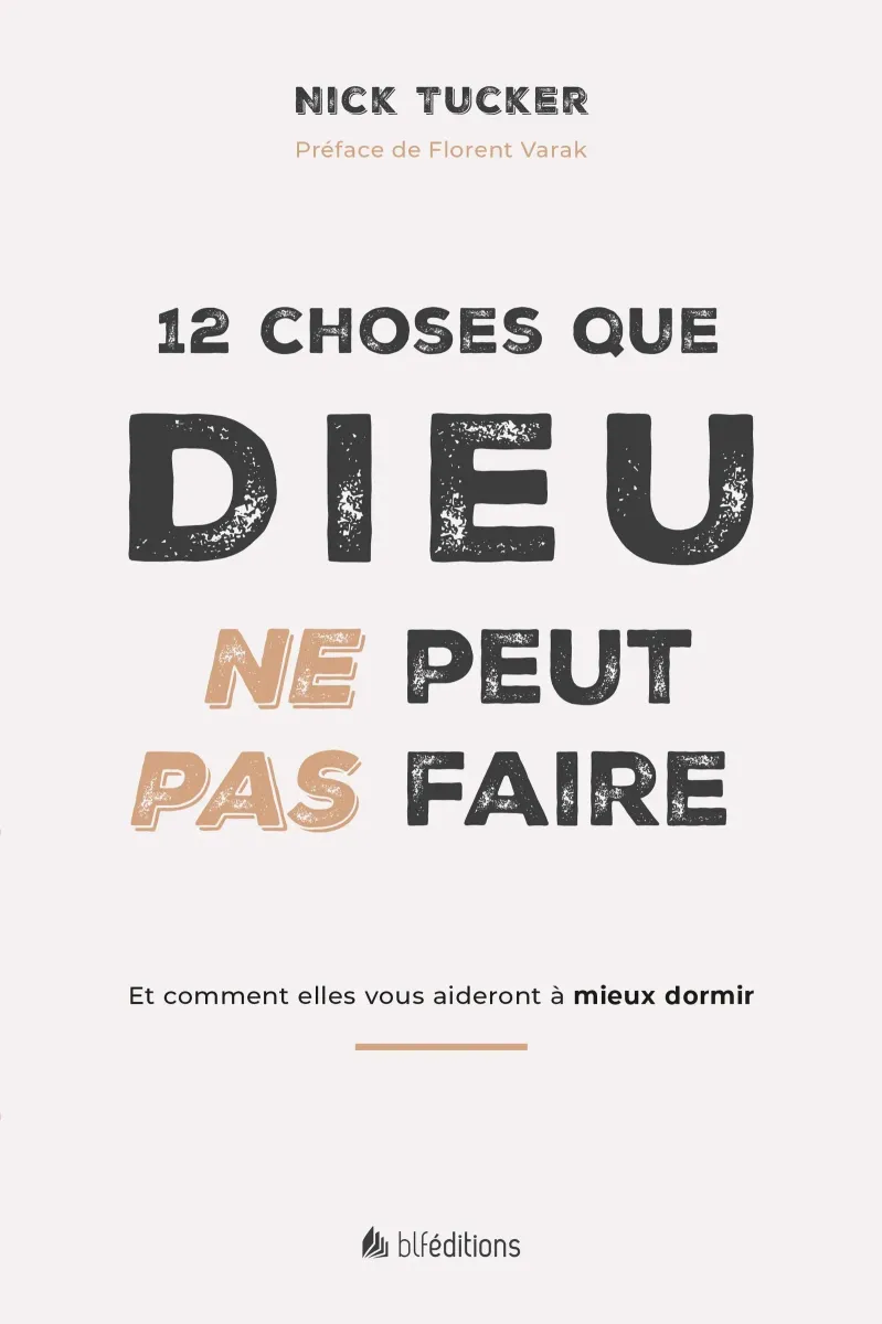 12 CHOSES QUE DIEU NE PEUT PAS FAIRE - ET COMMENT ELLES VOUS AIDERONT A MIEUX DORMIR