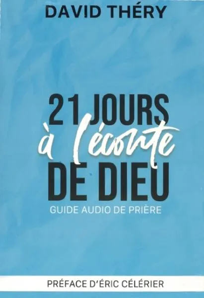 21 JOURS A L'ECOUTE DE DIEU