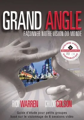 GRAND ANGLE - FACONNER NOTRE VISION DU MONDE - GUIDE D'ETUDE POUR PETITS GROUPE BASE SUE LE VISIONNA