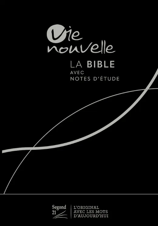 BIBLE SEGOND 21 VIE NOUVELLE RIGIDE TOILEE NOIRE