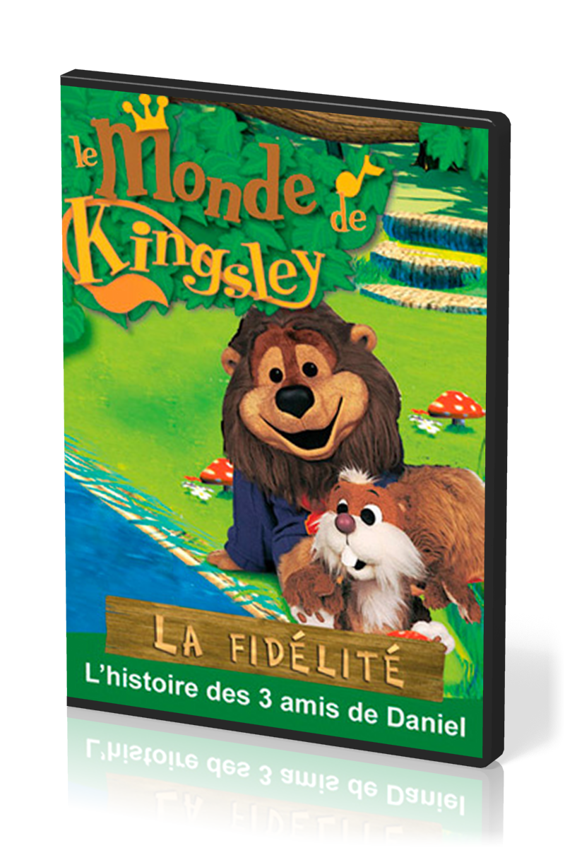 FIDÉLITÉ (LA) L'HISTOIRE DES 3 AMIS DE DANIEL DVD 19 SÉRIE LE MONDE DE KINGSLEY