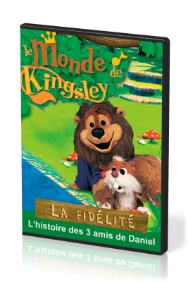 FIDÉLITÉ (LA) L'HISTOIRE DES 3 AMIS DE DANIEL DVD 19 SÉRIE LE MONDE DE KINGSLEY