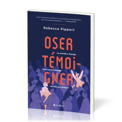 OSER TEMOIGNER - LE MONDE A CHANGE, MAIS NOTRE MESAGE NE DOIT PAS CHANGER