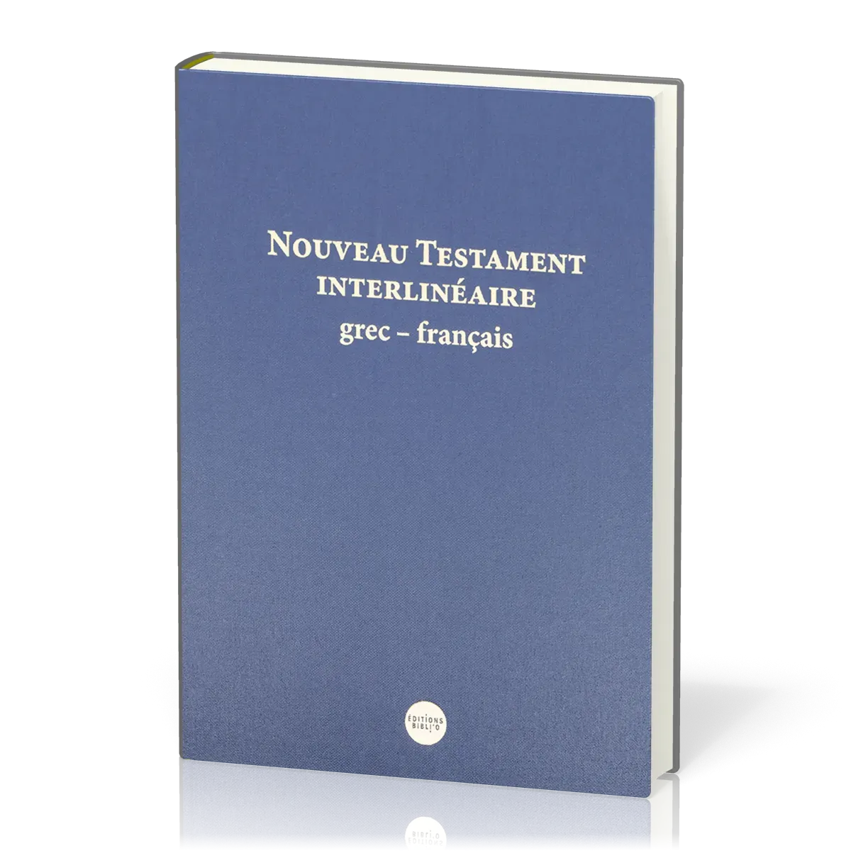 GREC-FRANCAIS NOUVEAU TESTAMENT INTERLINEAIRE GREC/NFC/TOB NOUVELLE EDITION