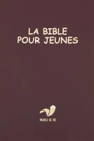 BIBLE POUR JEUNES PAROLE DE VIE BORDEAUX - AVEC LES DEUTERO SB1094