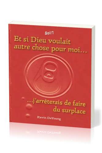 ET SI DIEU VOULAIT AUTRE CHOSE POUR MOI... - J'ARRÊTERAIS DE FAIRE DU SURPLACE