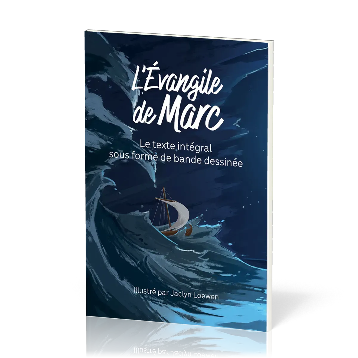 EVANGILE MARC SEMEUR 2015 EN BD BLEU - LE TEXTE INTEGRAL SOUS FORME DE BANDE DESSINEE