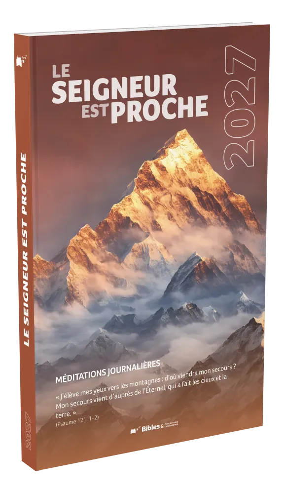 CAL BS LE SEIGNEUR EST PROCHE - LIVRET MEDITATIONS JOURNALIERES
