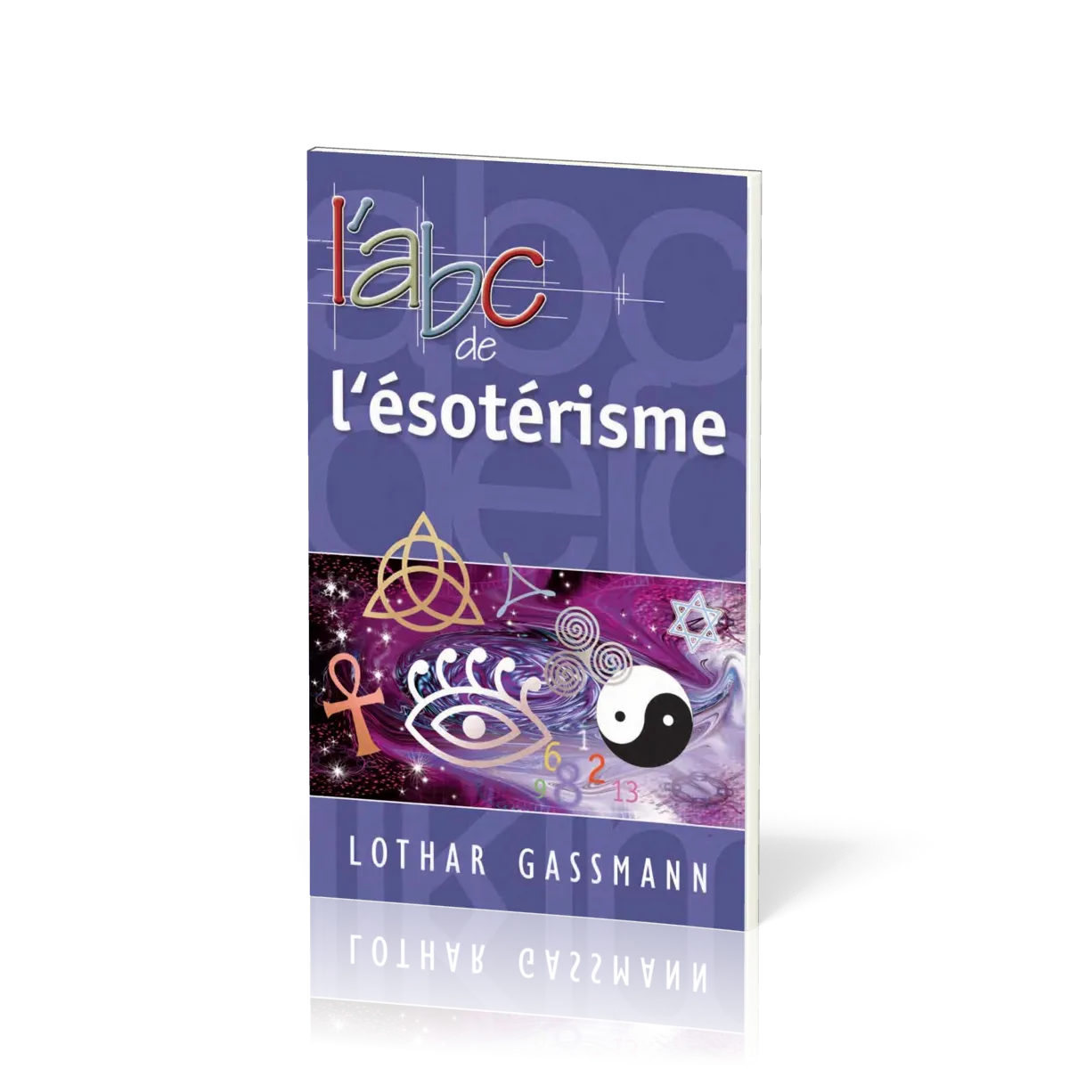ABC DE L'ESOTERISME (L')