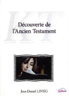 DECOUVERTE DE L'ANCIEN TESTAMENT