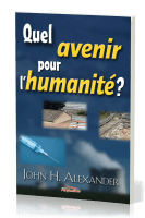 QUEL AVENIR POUR L'HUMANITE?