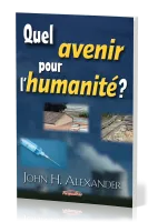 QUEL AVENIR POUR L'HUMANITE?