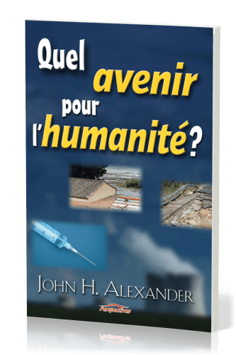 QUEL AVENIR POUR L'HUMANITE?