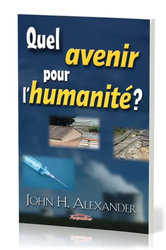QUEL AVENIR POUR L'HUMANITE?