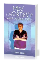MOI CHRETIEN VOUS VOULEZ RIRE