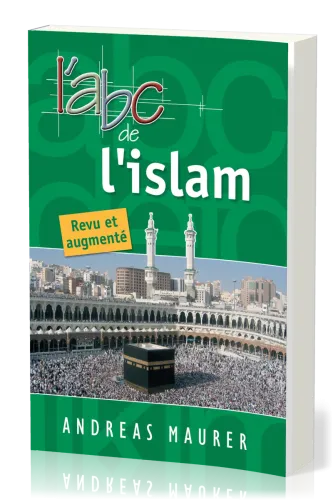 ABC DE L'ISLAM - REVU ET AUGMENTE