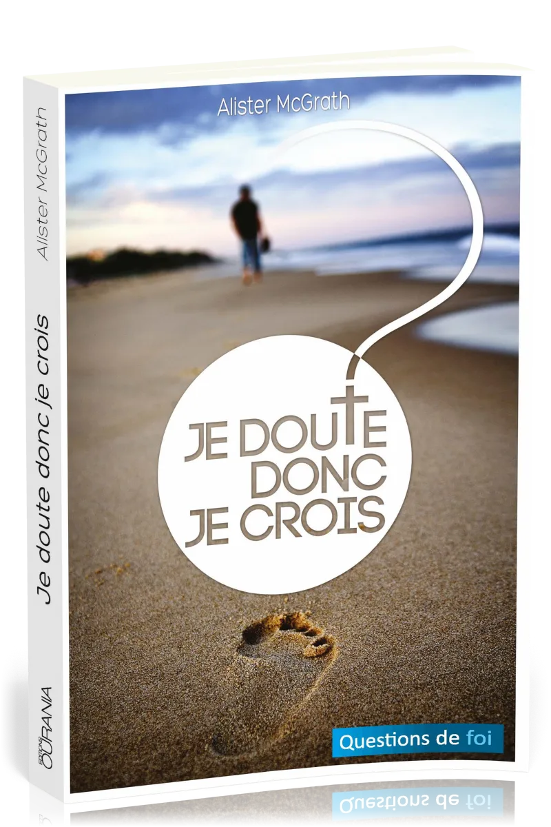 JE DOUTE DONC JE CROIS