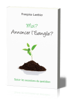 MOI ANNONCER L'EVANGILE