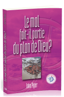 MAL FAIT IL PARTIE DU PLAN DE DIEU (LE)