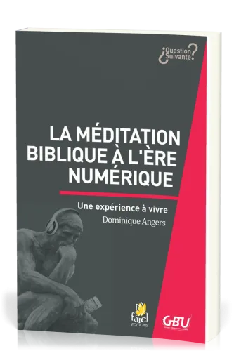 MEDITATION BIBLIQUE A L'ERE NUMERIQUE (LA)