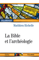 BIBLE ET L'ARCHEOLOGIE (LA)