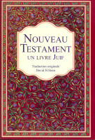 NOUVEAU TESTAMENT - UN LIVRE JUIF - TRADUCTION ORIGINALE DAVID H. STERN