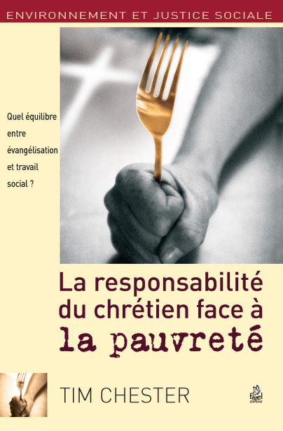 RESPONSABILITE DU CHRETIEN FACE A LA PAUVRETE - QUEL EQUILIBRE ENTRE EVANGELISATION ET TRAVAIL SOCIA