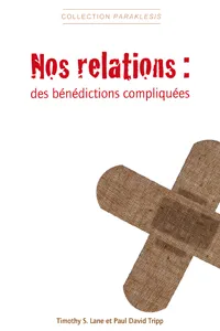 NOS RELATIONS : DES BENEDICTIONS COMPLIQUEES