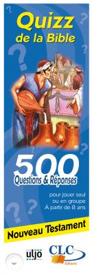 QUIZZ DE LA BIBLE - NOUVEAU TESTAMENT - 500 QUESTIONS ET REMPONSES