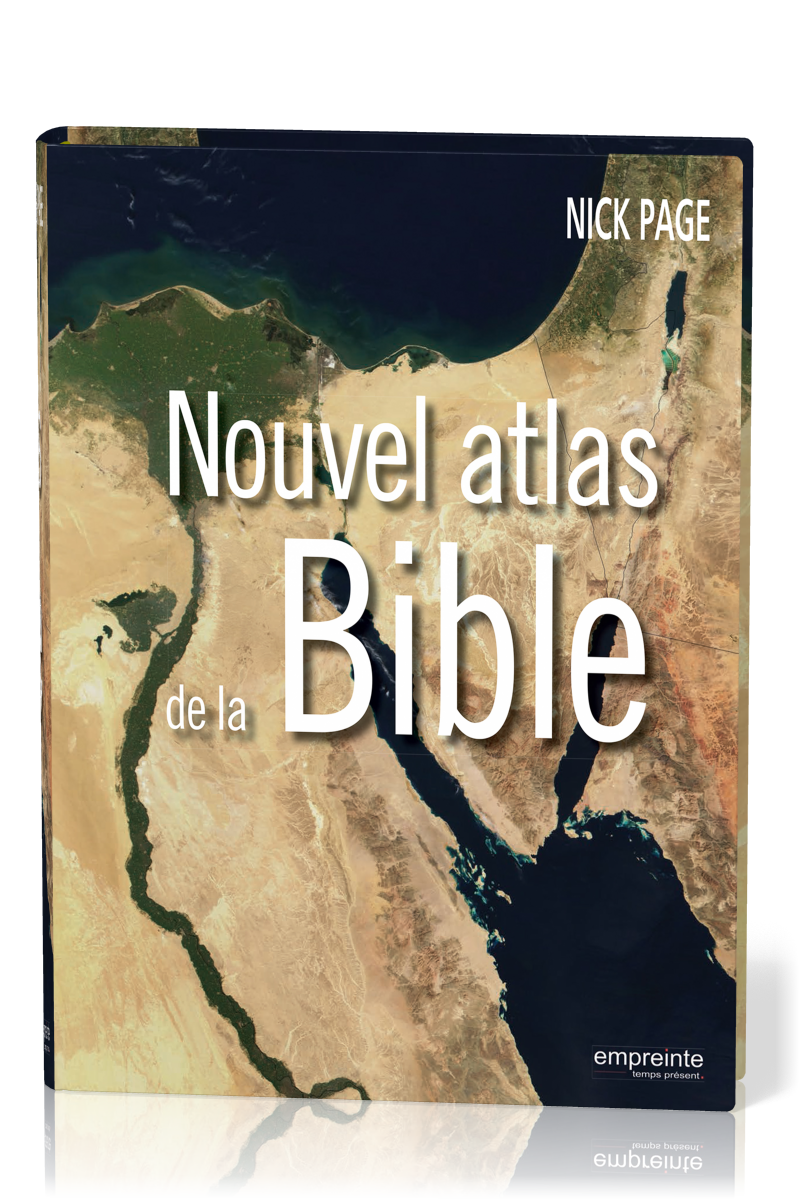 NOUVEL ATLAS DE LA BIBLE - EMPREINTE
