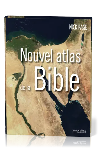 NOUVEL ATLAS DE LA BIBLE - EMPREINTE