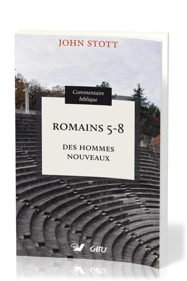 ROMAINS 5-8  DES HOMMES NOUVEAUX