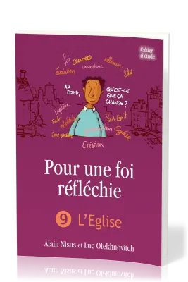 POUR UNE FOI REFLECHIE 9 - L'EGLISE - BROCHE