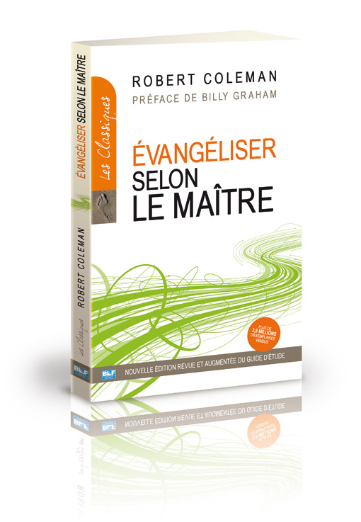 EVANGELISER SELON LE MAITRE - SUIVEZ LE GUIDE PARFAIT