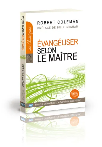 EVANGELISER SELON LE MAITRE - SUIVEZ LE GUIDE PARFAIT
